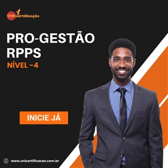 CURSO PRÁTICO PRO-GESTÃO RPPS - Nível 4